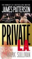 Private L.A. - James Patterson, Mark T. Sullivan