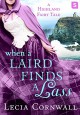 When a Laird Finds a Lass (A Highland Fairytale) - Lecia Cornwall