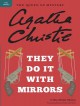 They Do It With Mirrors - Agatha Christie