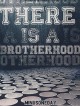 There is a Brotherhood - minusoneday