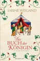 Das Buch der Königin - Sabine Weigand