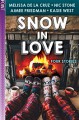 Snow in love - Melissa de la Cruz