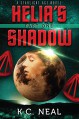 Helia's Shadow Part One (Starlight Age Series Book 1) - K.C. Neal