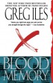 Blood Memory - Greg Iles