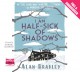 I Am Half-Sick of Shadows - Alan Bradley