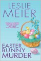 Easter Bunny Murder - Leslie Meier