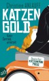 Katzengold (Kater Serrano ermittelt #1) - Christine Anlauff