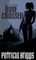 Bone Crossed - Patricia Briggs