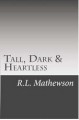Tall, Dark & Heartless (Pyte/Sentinel, #3) - R.L. Mathewson