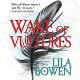 Wake of Vultures - Lila Bowen