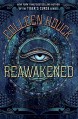 Reawakened (The Reawakened Series) - Colleen Houck