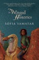 The Winged Histories: a novel - Sofia Samatar