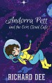 Andorra Pett and the Oort Cloud Café - Richard Dee