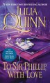 To Sir Phillip, With Love (Bridgertons #5) - Julia Quinn