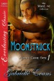 Moonstruck - Gabrielle Evans