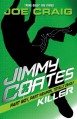 Jimmy Coates - Killer - Joe Craig