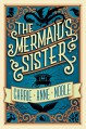 The Mermaid's Sister - Carrie Anne Noble