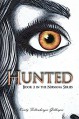 Hunted (Nirvana Series Book 2) - Kristy Feltenberger Gillespie