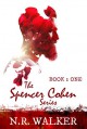 Spencer Cohen (Spencer Cohen #1) - N.R. Walker