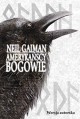 Amerykańscy bogowie - Neil Gaiman, Paulina Braitner