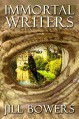 Immortal Writers (Immortal Writers Series Book 1) - Jill M. Bowers