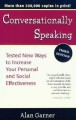 Conversationally Speaking: Tested New Ways to Increase Your Personal and Social Effectitested New Ways to Increase Your Personal and Social Effectiveness - Alan Garner