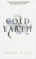 Cold Earth - Sarah Moss