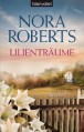 Lilienträume: Roman (German Edition) - Uta Hege, Nora Roberts