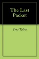 The Last Packet - Tony Talbot