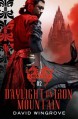 Daylight on Iron Mountain (Chung Kuo) - David Wingrove