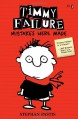 Timmy Failure: Mistakes Were Made - Stephan Pastis