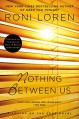 Nothing Between Us (A Loving on the Edge Novel) - Roni Loren