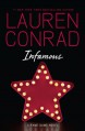 Infamous: A Fame Game Novel - Lauren Conrad