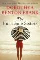 The Hurricane Sisters - Dorothea Benton Frank 