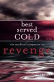 Best Served Cold: The Unofficial Companion to Revenge - Erin Balser