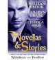 Novellas & Stories: A Print Compilation of Wild & Steamy and Fire & Frost - Meljean Brook, Carolyn Crane, Jessica Sims