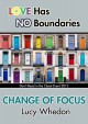 Change of Focus - Lucy Whedon