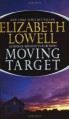 Moving Target - Elizabeth Lowell