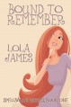 Bound to Remember - Lola James