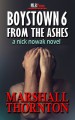 Boystown 6: From The Ashes: A Nick Nowak Mystery - Marshall Thornton