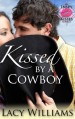 Kissed by a Cowboy (Inspy Kisses) - Lacy Williams