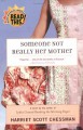 Someone Not Really Her Mother: A Novel - Harriet Scott Chessman