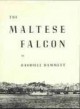 The Maltese Falcon - Dashiell Hammett