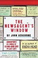 The Newsagent's Window: Adventures in a World of Second-Hand Cars and Lost Cats - John Osborne