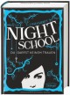 Night School. Du darfst keinem trauen (Night School #1) - C.J. Daugherty