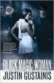 Black Magic Woman - Justin Gustainis