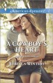 A Cowboy's Heart (Harlequin American RomanceHitting Rocks Cowboys) - Rebecca Winters