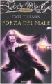 Forza del male - Cate Tiernan