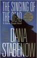 The Singing Of The Dead - Dana Stabenow