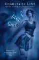 The Blue Girl - Charles de Lint